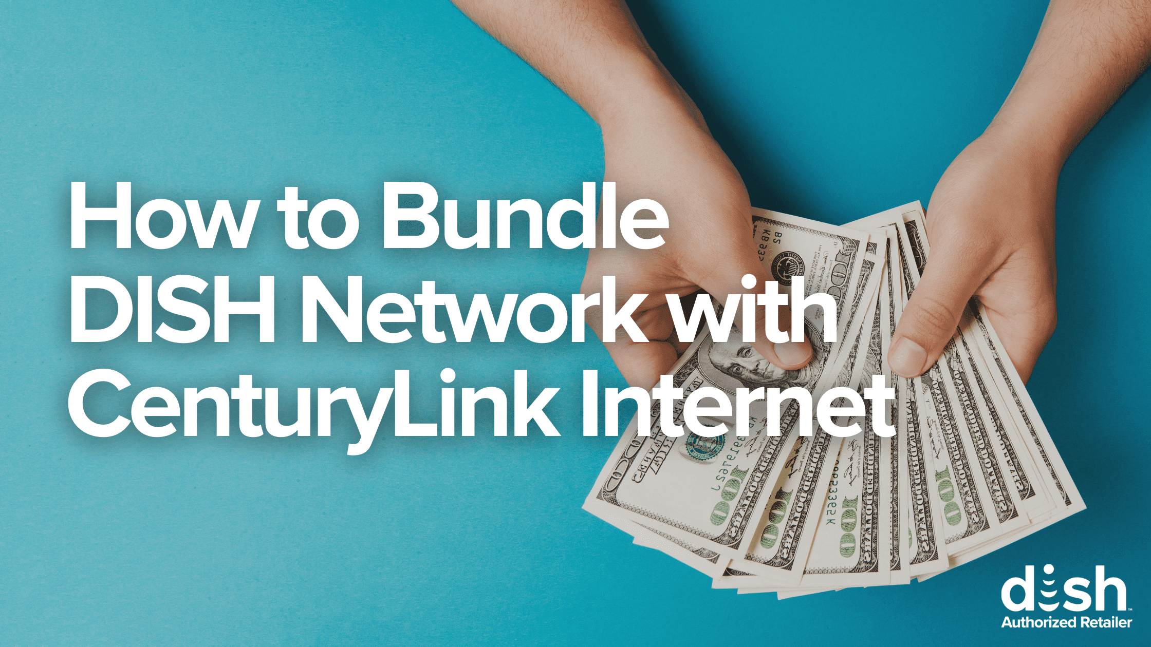 CenturyLink Bundle with DISH Network